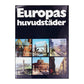 Ronald Gööck: Europas Huvudstäder