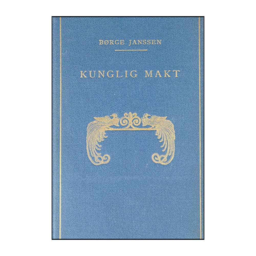 Børge Janssen: Kunglig Makt