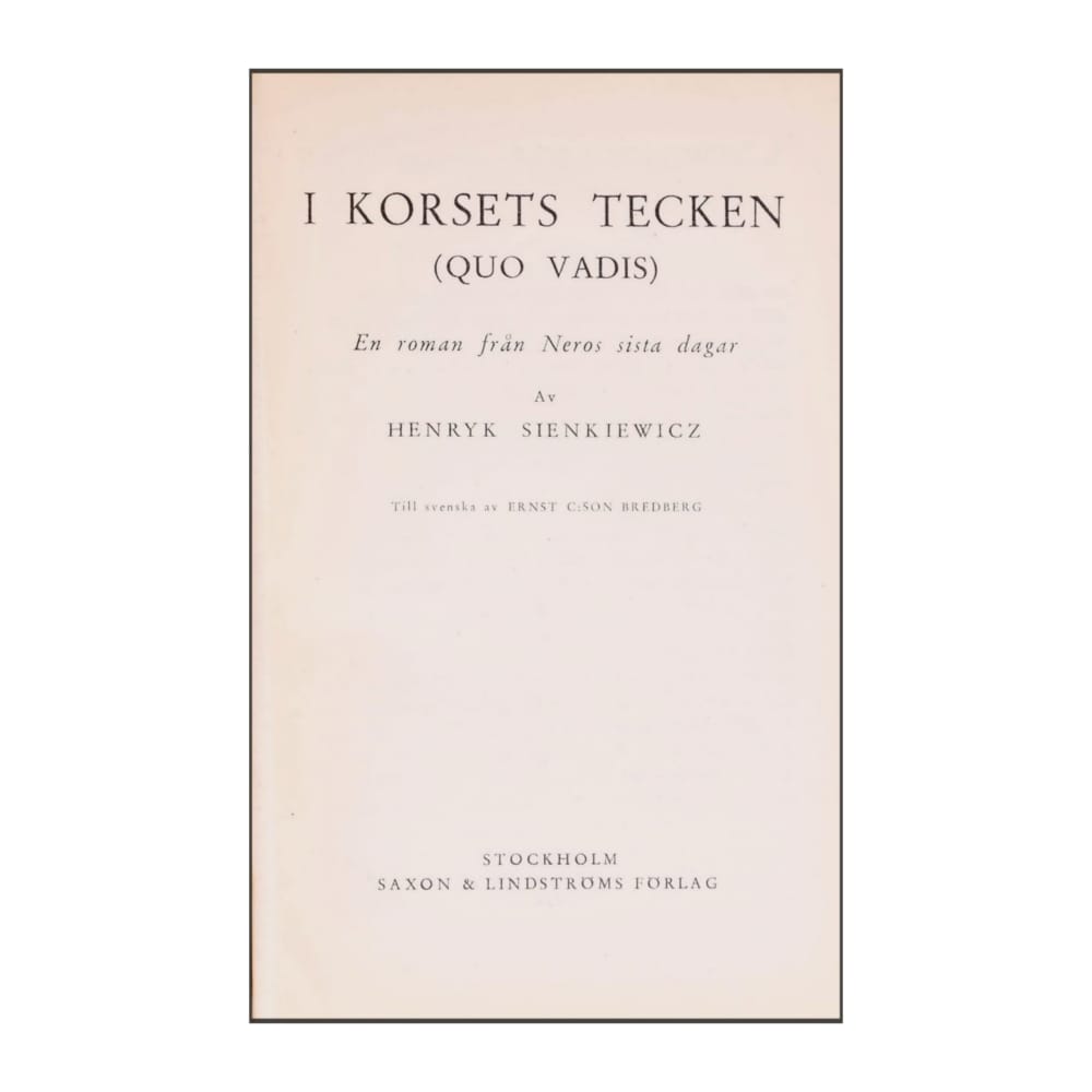 Henryk Sienkiewicz: Quo Vadis I Korsets Tecken