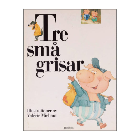 Valerie Michaut: Tre Små Grisar