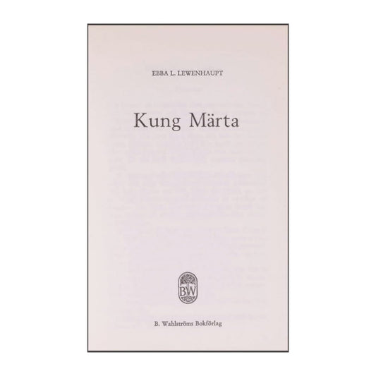 Ebba L. Lewenhaupt: Kung Märta