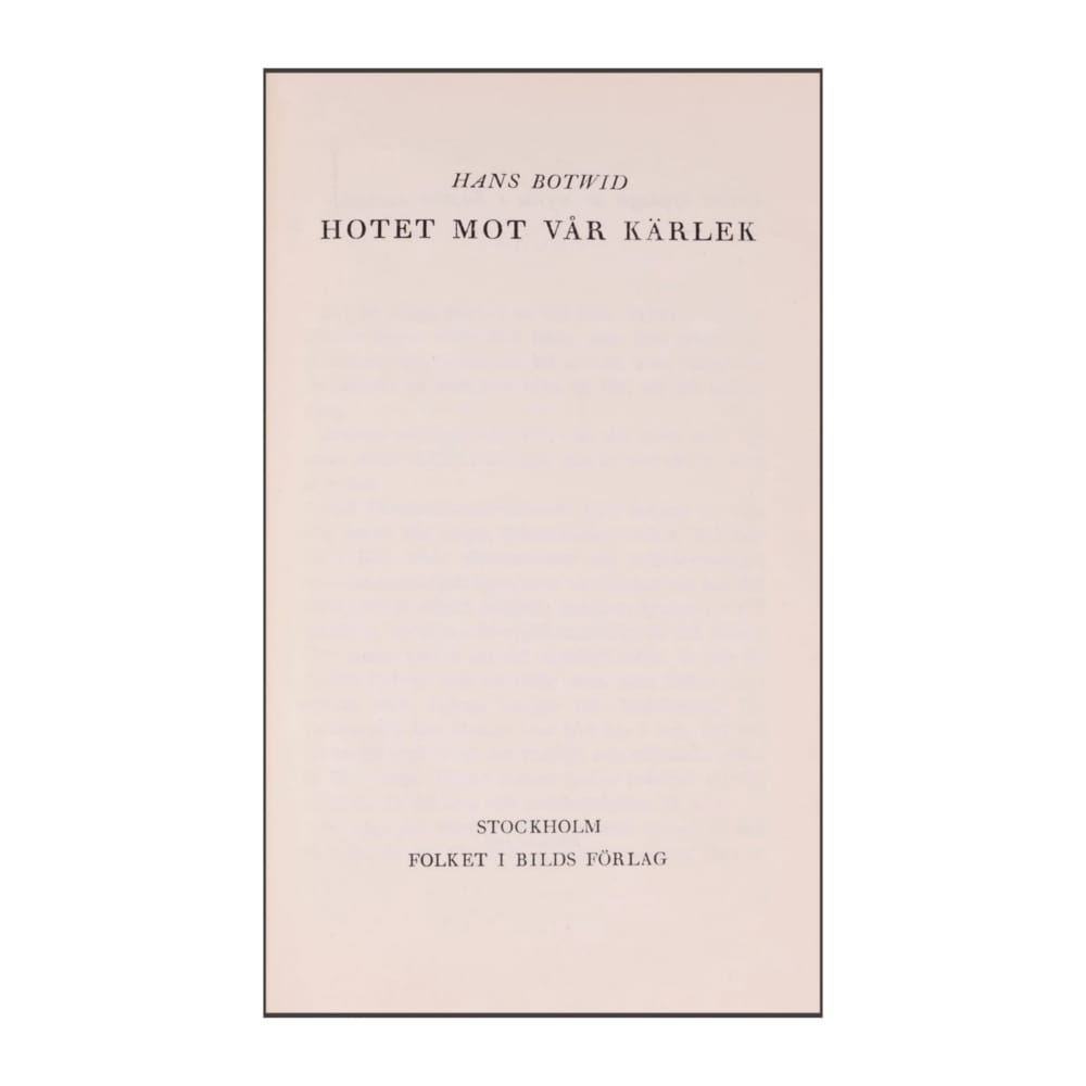 Hans Botwid: Hotet Mot Vår Kärlek