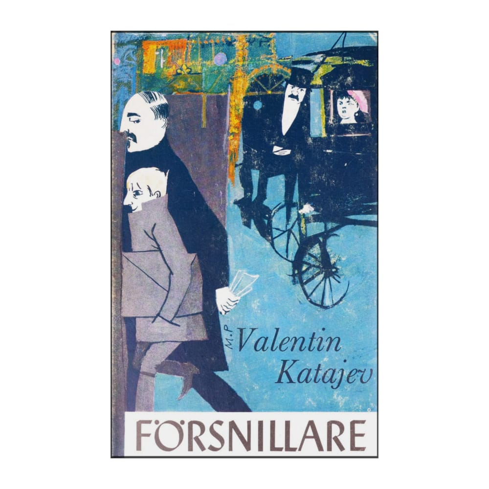 Valentin Katajev: Försnillare