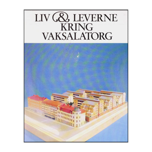 Liv & Leverne Kring Vaksalatorg