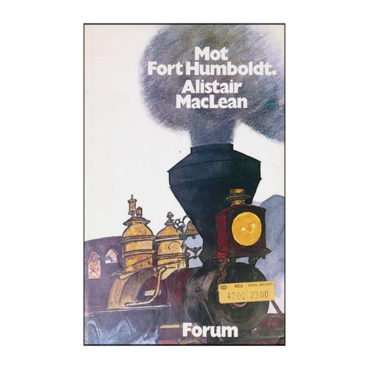 Alistair Maclean: Hot Fort Humboldt