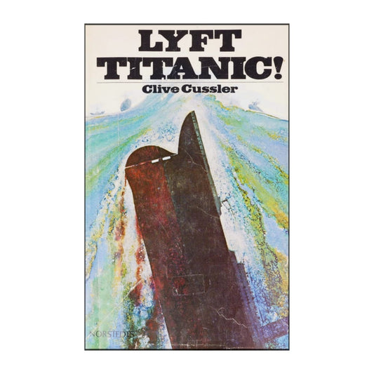 Clive Cussler: Lyft Titanic