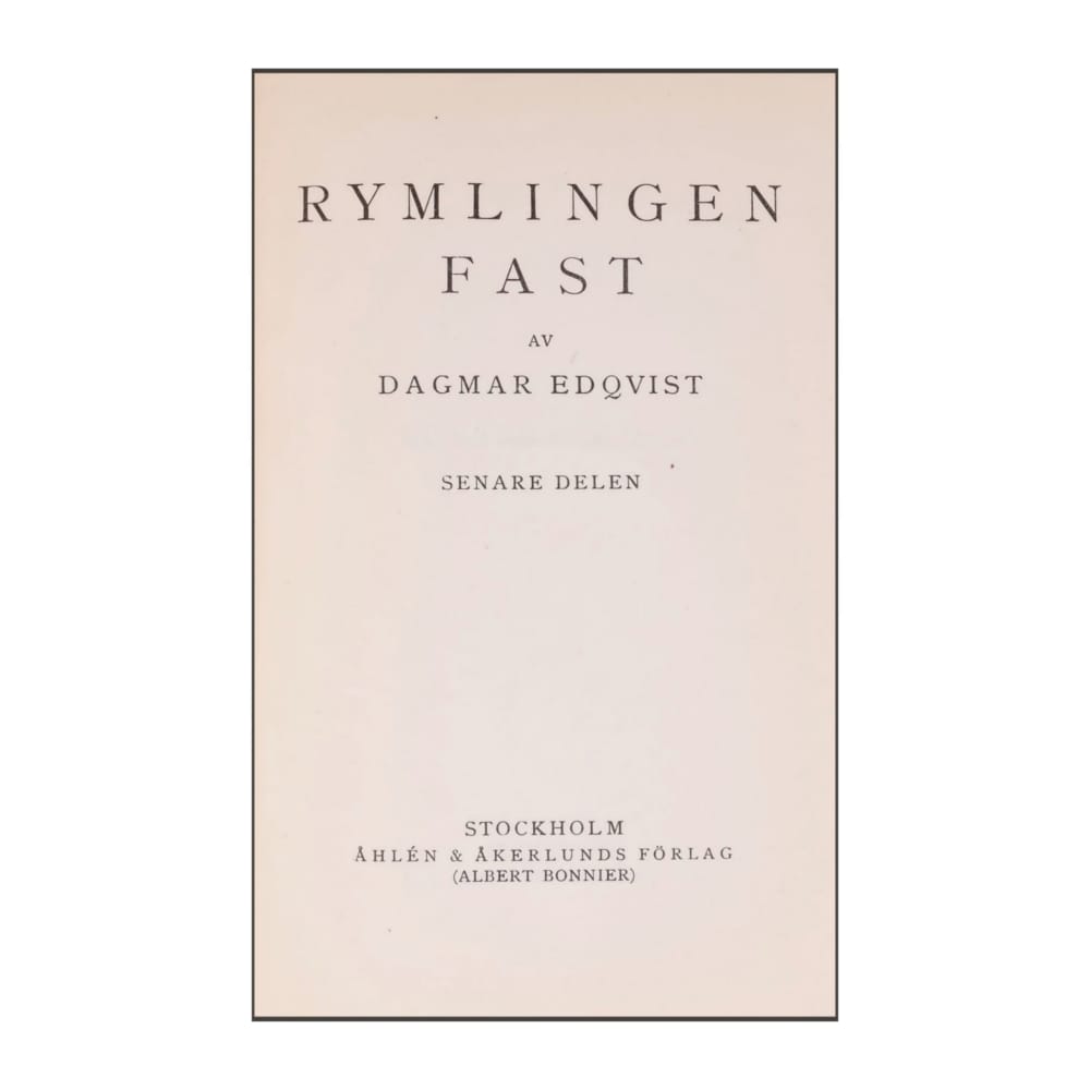 Dagmar Edqvist: Rymlingen Fast 2