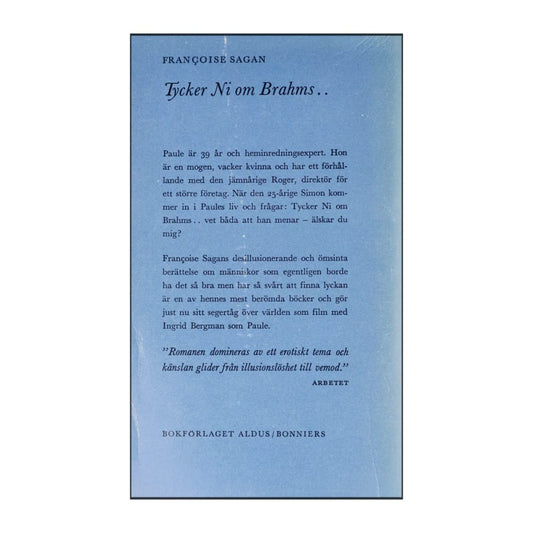 Françoise Sagan: Tycker Ni Om Brahms
