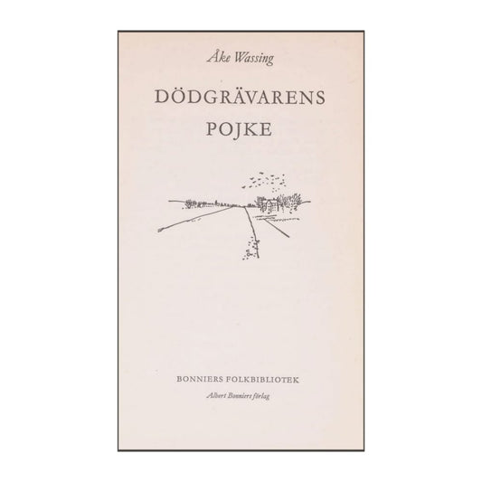 Åke Wassing: Dödgrävarens Pojke