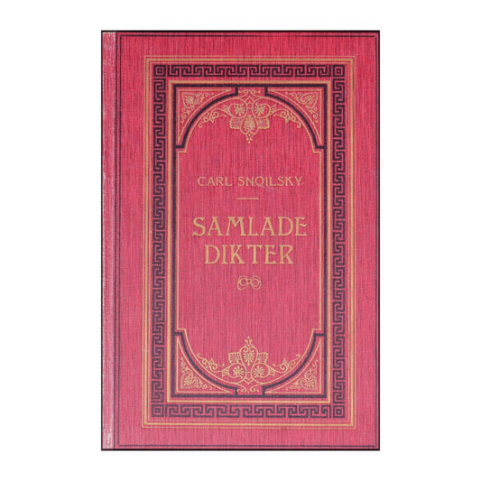 Carl Snoilsky: Samlade Dikter 1
