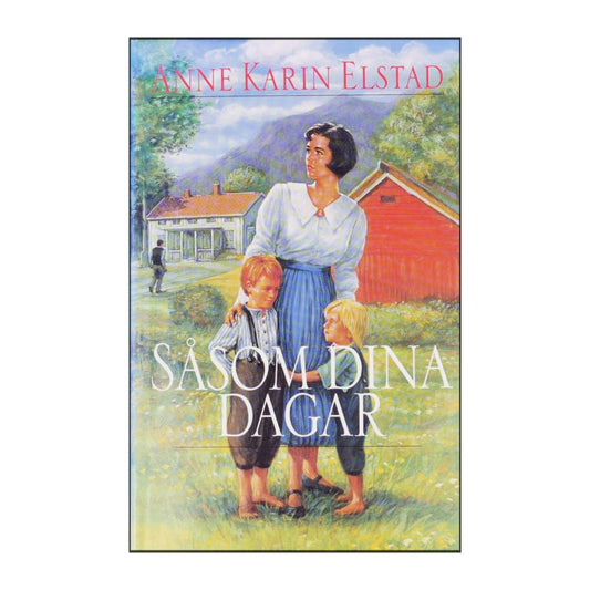Anne Karin Elstad: Såsom Dina Dagar
