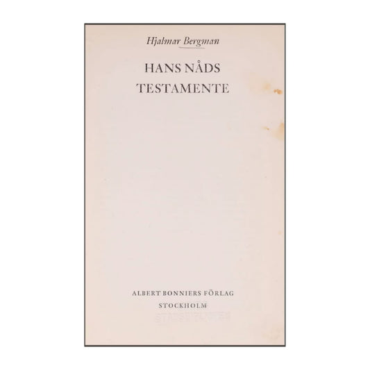 Hjalmar Bergman: Hans Nåds Testamente