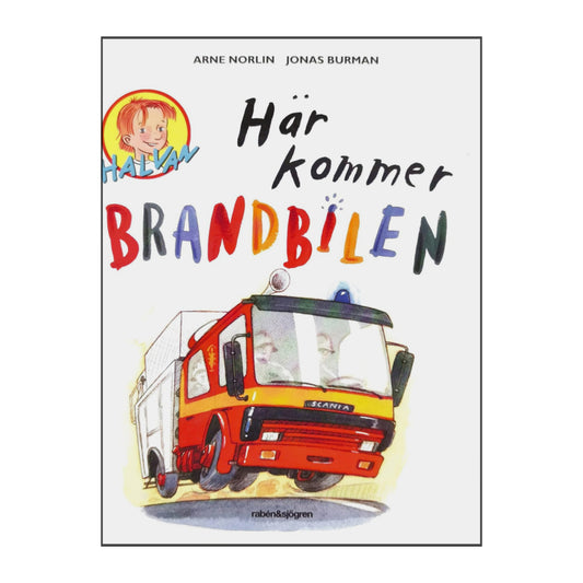 Arne Norlin & Jonas Burman: Halvan Här Kommer Brandbilen