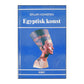 Stilar I Konsten: Egyptisk Konst