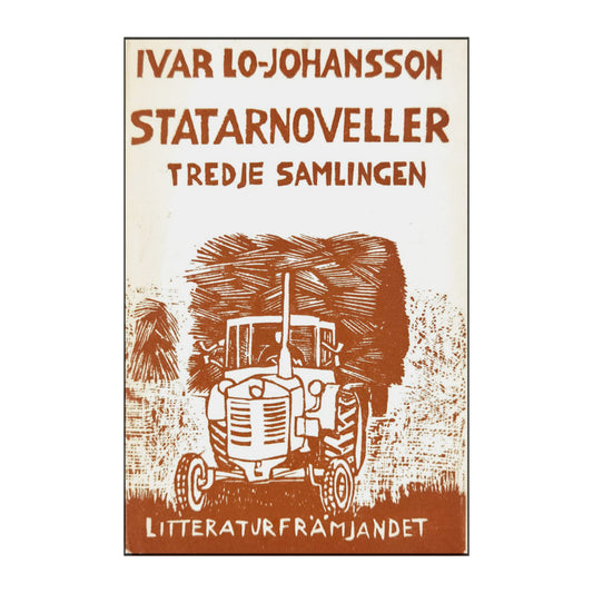 Ivar Lo Johansson: Statarnoveller 3
