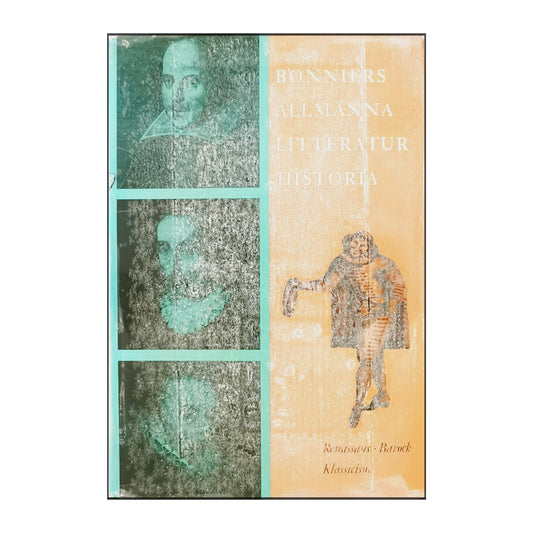 Bonniers Allmänna Litteraturhistoria: Renässans Barock Klassicism