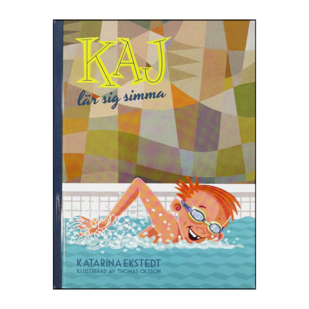 Katarina Ekstedt & Thomas Olsson: Kaj Lär Sig Simma
