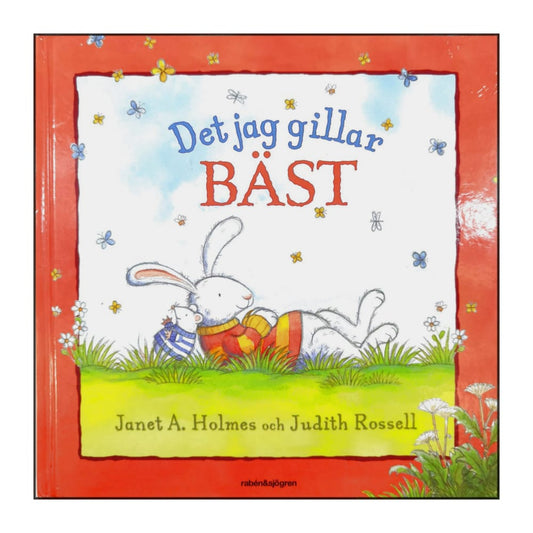 Janet A. Holmes & Judith Rossell: Det Jag Gillar Bäst