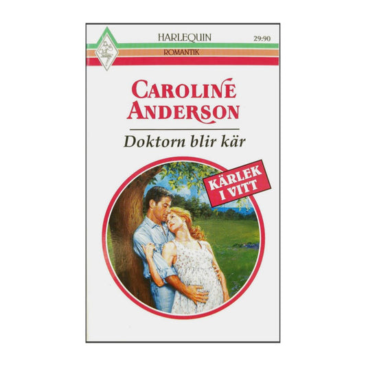Caroline Anderson: Doktorn Blir Kär