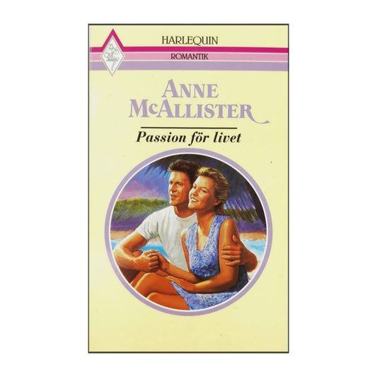 Anne Mcallister: Passion För Livet