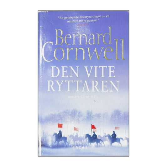 Bernard Cornwell: Den Vite Ryttaren