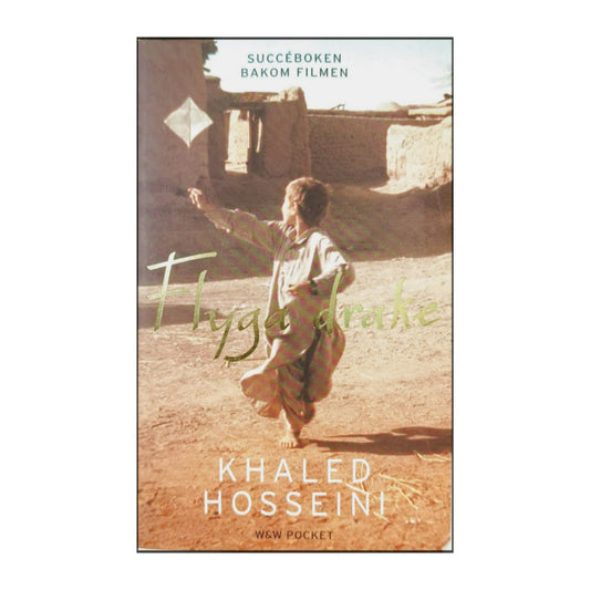 Khaled Hosseini: Flyga Drake