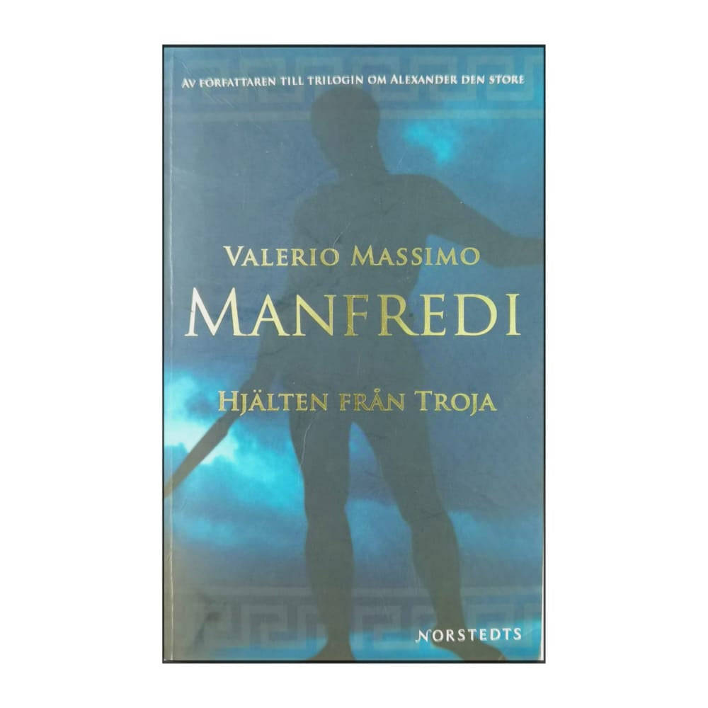 Valerio Massimo Manfredi: Hjälten Från Troja