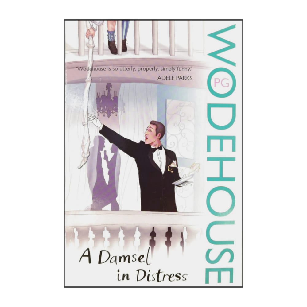 P. G. Wodehouse: A Damsel In Distress