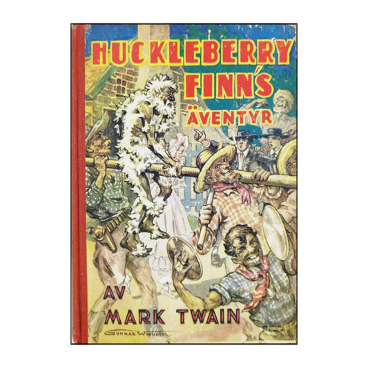 Mark Twain: Huckleberry Finn'S Äventyr
