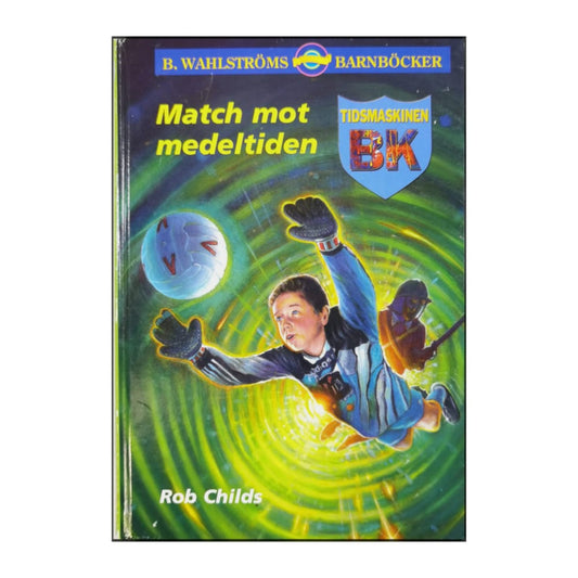 Rob Childs: Match Mot Medeltiden
