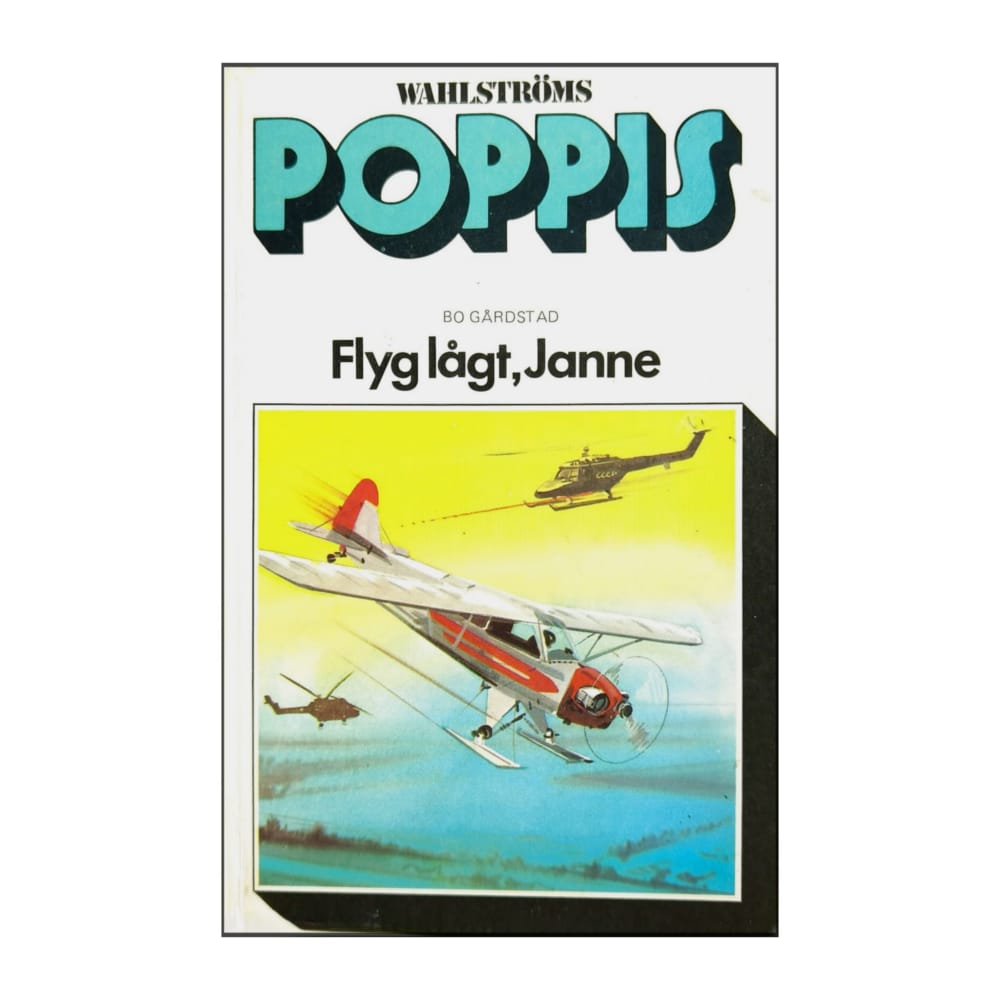 Bo Gårdstad: Flyg Lågt Janne