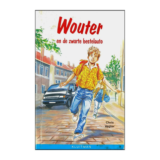 Chris Vegter: Wouter En De Zwarte Bestelauto