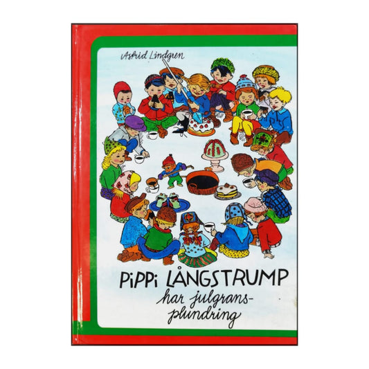 Astrid Lindgren: Pippi Långstrump Har Julgransplundring