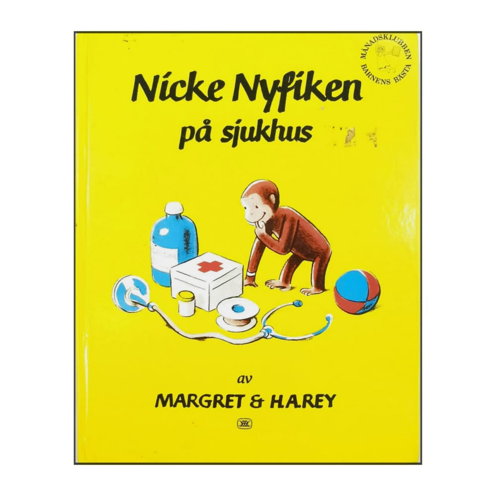 Hans Augusto Rey & Margret Elizabeth Rey: Nike Nyfiken På Sjukhus
