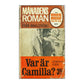 Dorothy Eden: Var Är Camilla