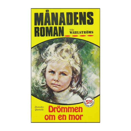 Dorothy Quentin: Drömmen Om En Mor