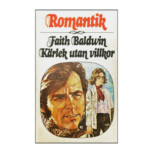Faith Baldwin: Kärlek Utan Villkor