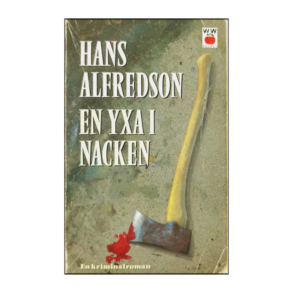 Hans Alfredson: En Yxa I Nacken
