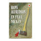 Hans Alfredson: En Yxa I Nacken