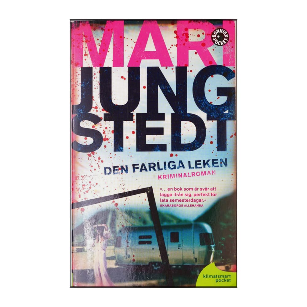 Mari Jungstedt: Den Farliga Leken