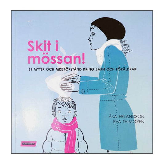 Åsa Erlandson: Skit I Mössan