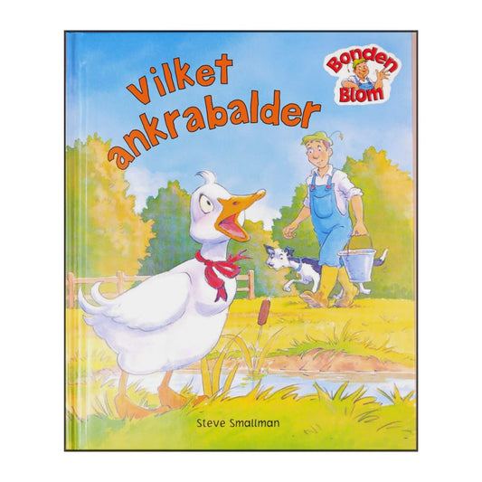 Gaby Goldsack & Steve Smallman: Bonden Blom: Vilket Ankrabalder