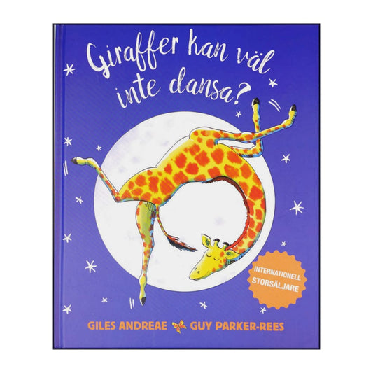 Giles Andreae & Guy Parker-Rees: Giraffer Kan Väl Inte Dansa
