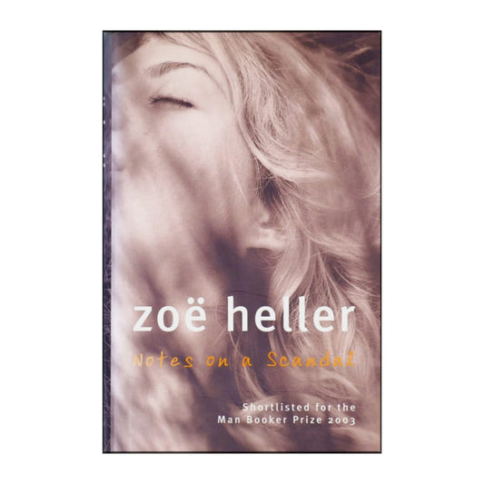 Zoë Heller: Notes On A Scandal
