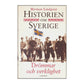 Herman Lindqvist: Historien Om Sverige - Drommar Och Verklighet
