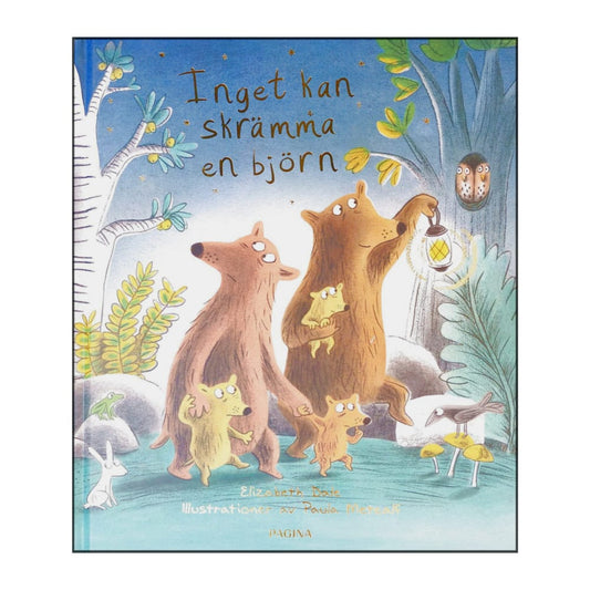 Elisabeth Dale & Paula Metcalf: Inget Kan Skrämma En Björn