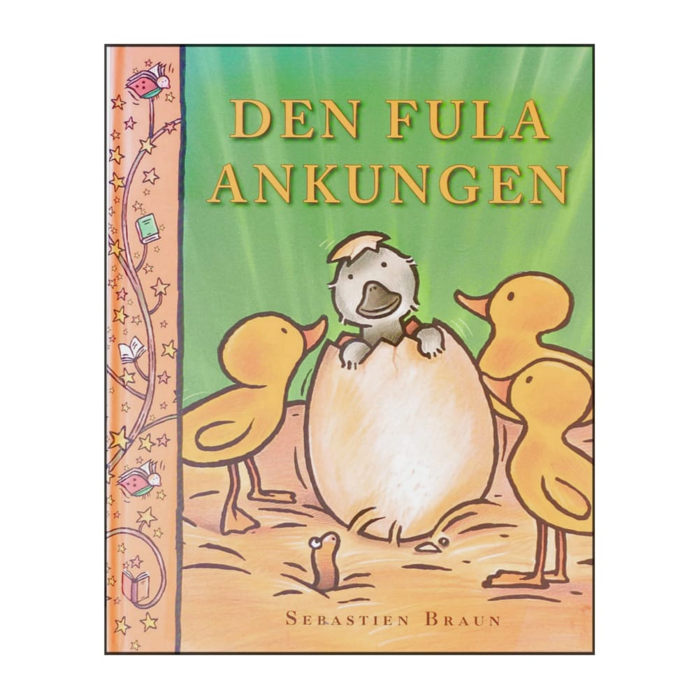 Sebastien Braun: Den Fula Ankungen
