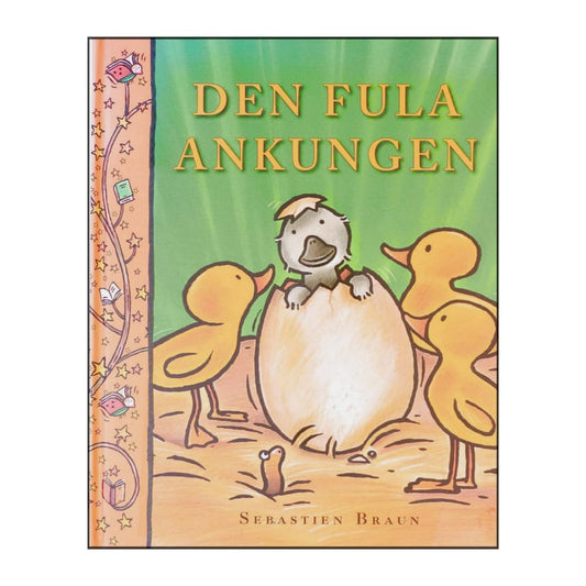 Sebastien Braun: Den Fula Ankungen