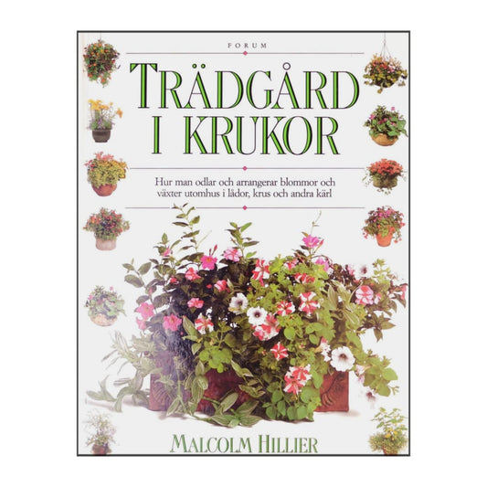 Malcolm Hillier: Trädgård I Krukor