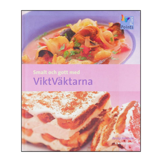 Becky Johnson: Smalt Och Gott Med Viktväktarna
